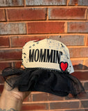 Mommin’ Customized Hat